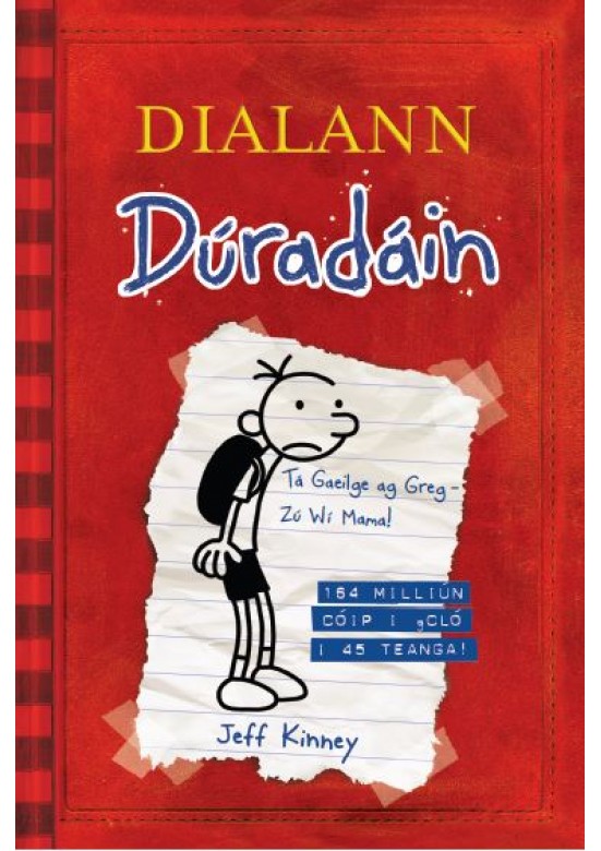Dialann Dúradáin (Diary of a Wimpy Kid as Gaeilge) 